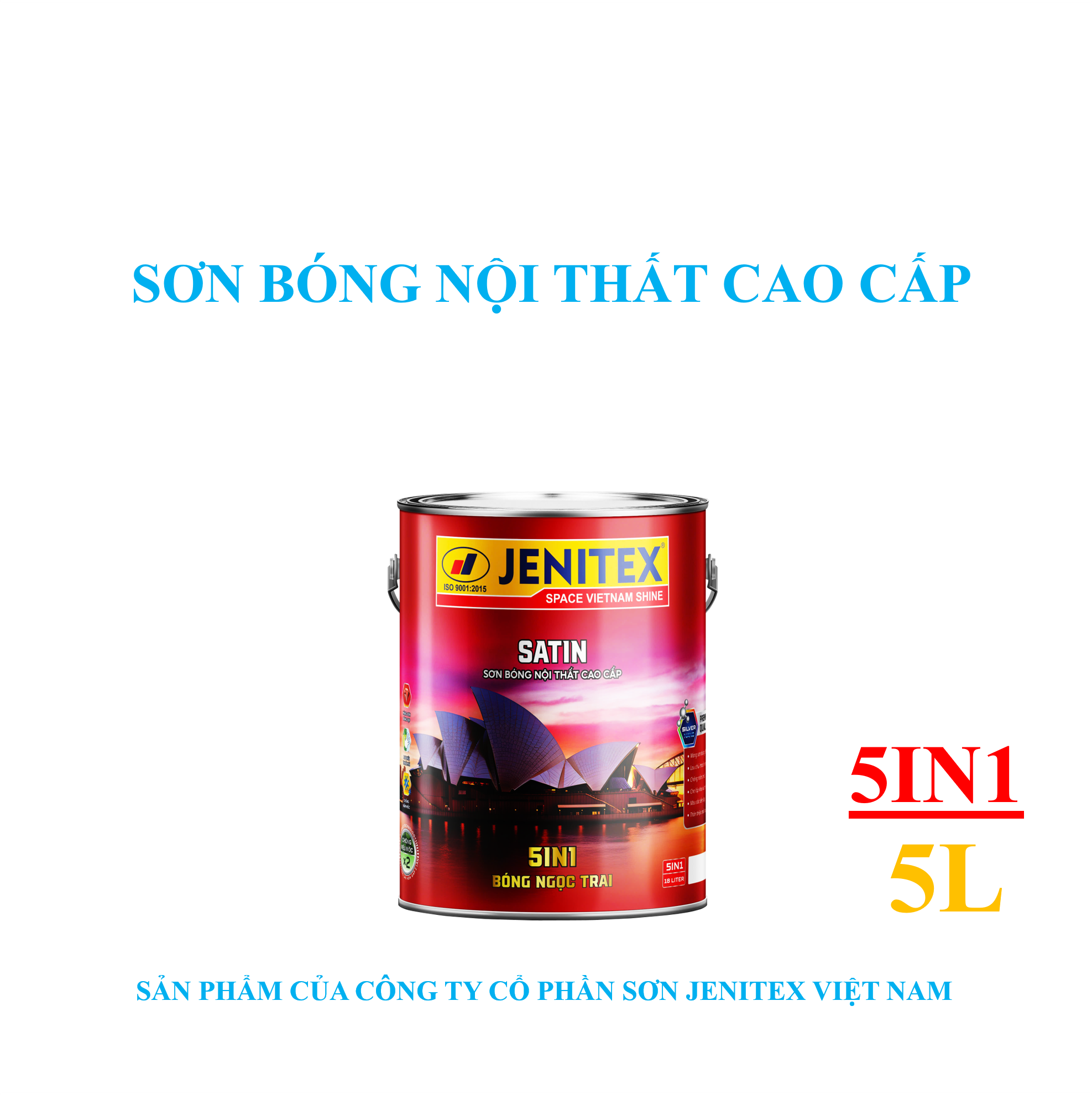 Sơn bóng nội thất cao cấp 5L - Satin - 5in1 - Bóng ngọc trai